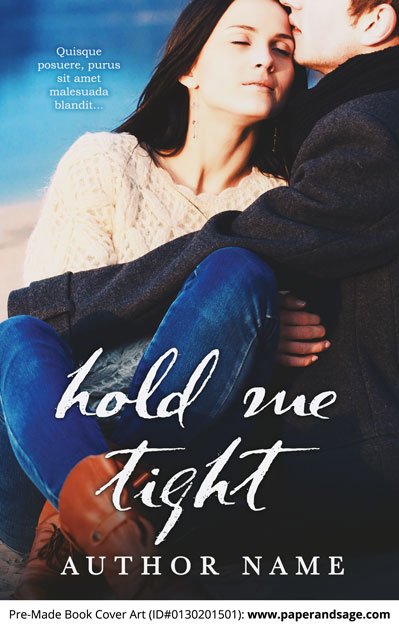 Pre-Made Book Cover ID#0130201501 (Hold Me Tight)