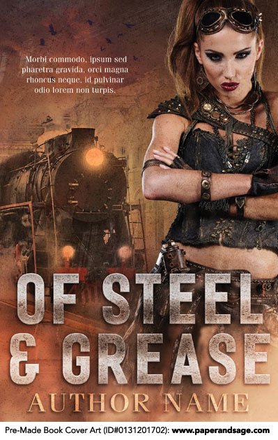 Pre-Made Book Cover ID#0131201702 (Of Steel & Grease)