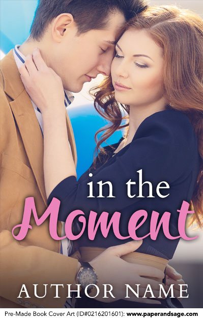 Pre-Made Book Cover ID#0216201601 (In the Moment)