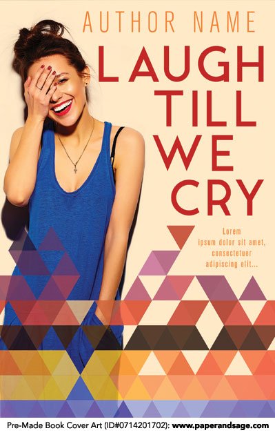 Pre-Made Book Cover ID#0714201702 (Laugh Till We Cry)