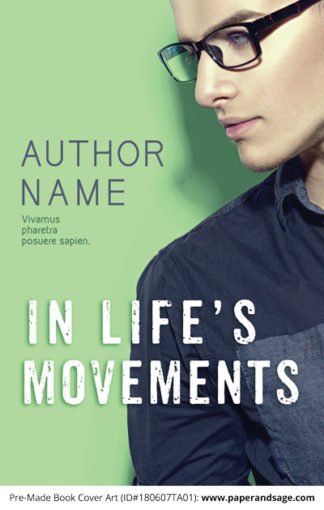 Pre-Made Book Cover ID#180607TA01 (In Life's Movements)