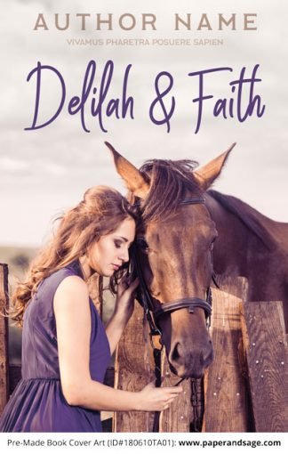 Pre-Made Book Cover ID#180610TA01 (Delilah and Faith)