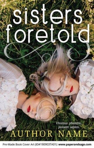Pre-Made Book Cover ID#190903TA01 (Sisters Foretold)