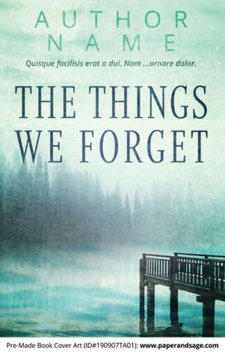 Pre-Made Book Cover ID#190907TA01 (The Things We Forget)