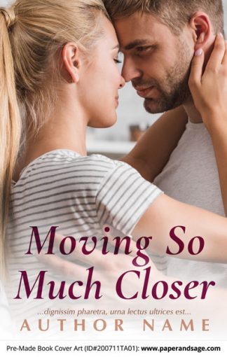 Pre-Made Book Cover ID#200711TA01 (Moving So Much Closer)