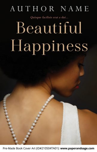 Pre-Made Book Cover ID#210504TA01 (Beautiful Happiness)