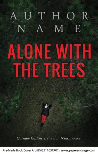PreMade Book Cover ID#211103TA01 (Alone With The Trees)